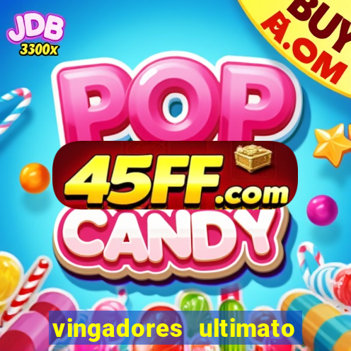 vingadores ultimato filme completo dublado gratis